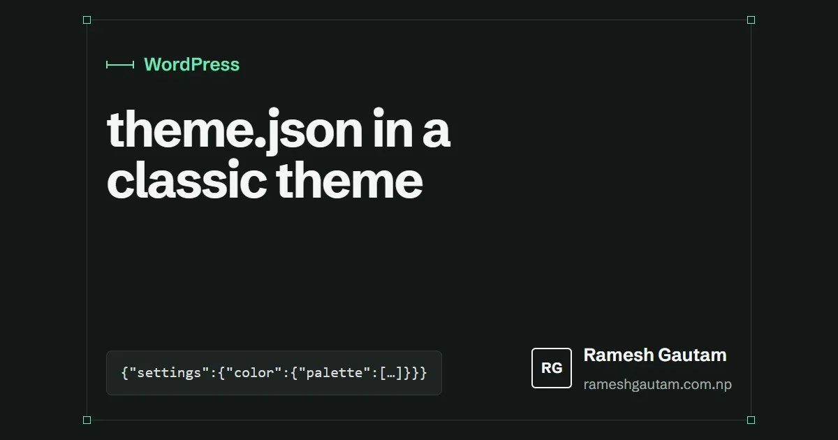 theme.json in a classic WordPress theme: what it’s good for, a WordPress article by Ramesh Gautam